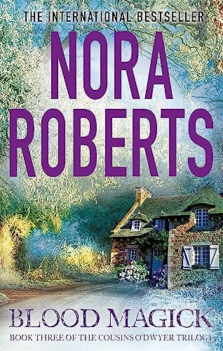 Blood Magick: Nora Roberts (The Cousins O’Dwyer Trilogy) von Piatkus